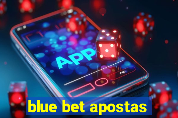 blue bet apostas